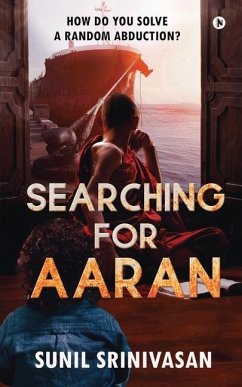 Searching for Aaran: How Do You Solve a Random Abduction? - Sunil Srinivasan