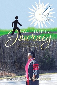 My Spiritual Journey: Victory in the Face of Adversity - Kimbrough, Emma Davis