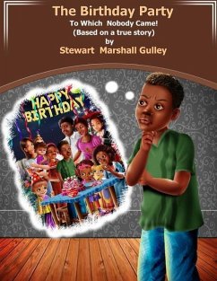 The Birthday Party To Which Nobody Came - Gulley, Stewart Marshall