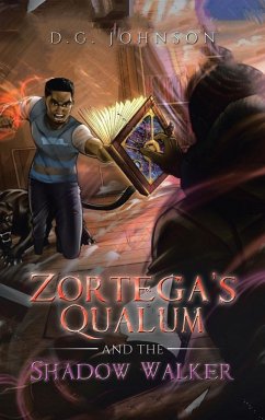 Zortega's Qualum and the Shadow Walker - Johnson, D. G.