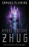Kneel Before Zhug