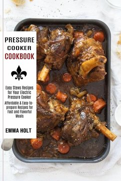 Pressure Cooker Cookbook - Holt, Emma