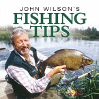 John Wilson's Fishing Tips (eBook, ePUB)