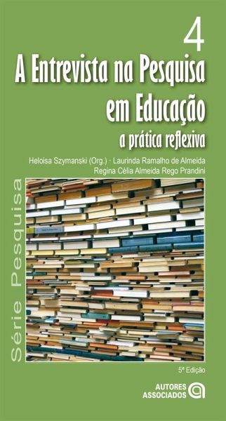 A entrevista na pesquisa em educação (eBook, ePUB)