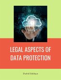 LEGAL ASPECTS OF DATA PROTECTION (eBook, ePUB)