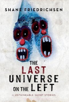 The Last Universe on the Left - Friedrichsen, Shane