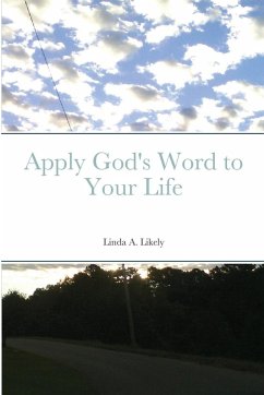 Apply God's Word to Your Life - Likely, Linda