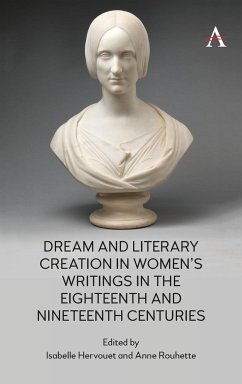 Dream and Literary Creation in Women's Writings in the Eighteenth and Nineteenth Centuries