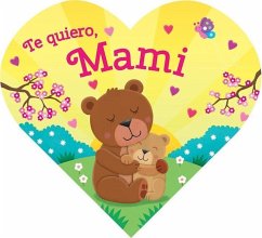 Heart-Shaped BB - I Love Mommy (Spanish - Gates Galvin, Laura