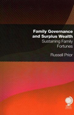 Family Governance and Surplus Wealth: Sustaining Family Fortunes - Prior, Russell