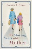 My Moving Years with Mother