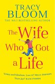 The Wife Who Got a Life (eBook, ePUB)