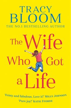 The Wife Who Got a Life (eBook, ePUB) - Bloom, Tracy