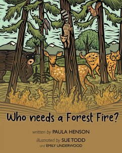 Who Needs a Forest Fire? (eBook, ePUB) - Henson, Paula