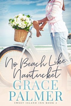 No Beach Like Nantucket (Sweet Island Inn, #2) (eBook, ePUB) Cover No Beach Like Nantucket (Sweet Island Inn, #2) (eBook, ePUB)