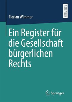 Ein Register für die Gesellschaft bürgerlichen Rechts (eBook, PDF) Cover Ein Register für die Gesellschaft bürgerlichen Rechts (eBook, PDF)