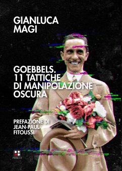 Goebbels. 11 tattiche di manipolazione oscura (eBook, ePUB) - Magi, Gianluca