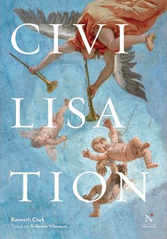 Civilisation (eBook, ePUB) - Clark, Kenneth