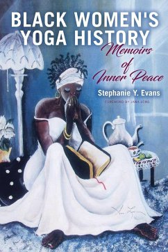 Black Women's Yoga History - Evans, Stephanie Y.