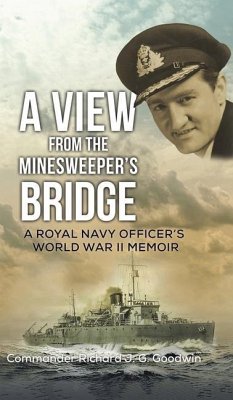 A View from the Minesweeper's Bridge - Goodwin, Commander Richard J. G.