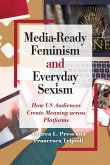 Media-Ready Feminism and Everyday Sexism