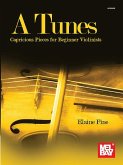 A Tunes - Capricious Pieces for Beginner Violinists