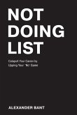 Not Doing List Not Doing List