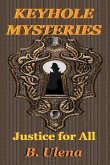 Keyhole Mysteries: Justice for All