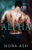 Alpha: A Dark Omegaverse Romance