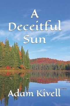 A Deceitful Sun - Kivell, Adam Wesley