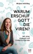 Warum erschuf Gott die Viren? - Bild 1