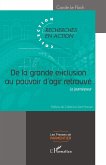 De la grande exclusion au pouvoir d'agir retrouvé