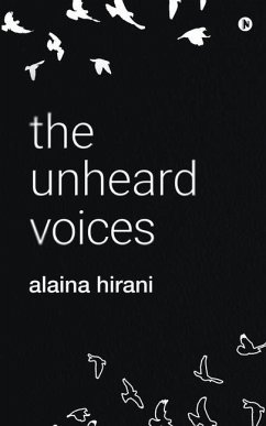 The unheard voices - Alaina Hirani