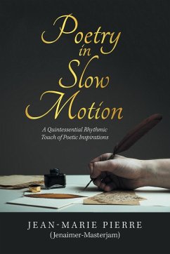 Poetry in Slow Motion - Pierre (Jenaimer-Masterjam), Jean-Marie