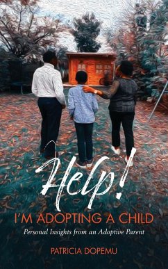 Help! I'm Adopting A Child - Dopemu, Patricia O