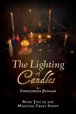 The Lighting of Candles - Penczak, Christopher J.