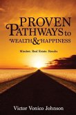 Proven Pathways to Wealth and Happiness
