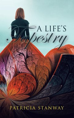 A Life's Tapestry - Stanway, Patricia