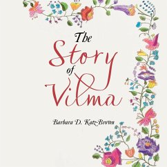 The Story of Vilma - Katz-Brown, Barbara D.