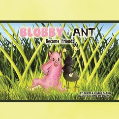 Blobby & Ant: Become Friends - Flynn, Kevin And Chase