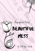 Beautiful Mess