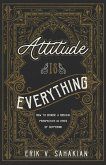 Attitude Is Everything