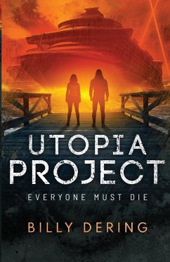 Utopia Project- Everyone Must Die - Dering, Billy