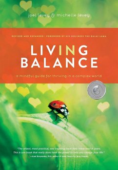 Living in Balance: A Mindful Guide for Thriving in a Complex World - Levey, Joel; Levey, Michelle