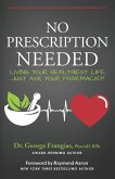 No Prescription Needed: Living Your Healthiest Life, Just Ask Your Pharmacist!