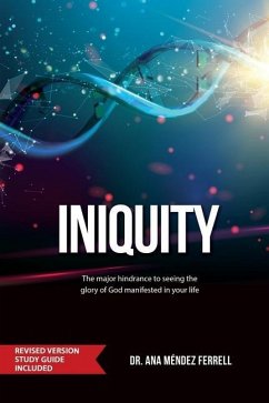 Iniquity: Revised Version Study Guide Included - Ferrell, Ana Méndez