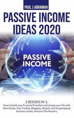 Passive Income Ideas 2020 (eBook, ePUB) - Abramah, Paul J.