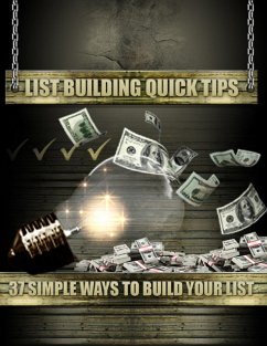 List Building Quick Tips - 37 Simple Ways to Build Your List (eBook, ePUB) - Library, Thrivelearning Institute