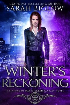 Winter's Reckoning: A Chosen One Urban Fantasy (Seasons of Magic, #4) (eBook, ePUB) - Biglow, Sarah