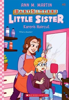 Karen's Haircut (Baby-Sitters Little Sister #8) - Martin, Ann M.